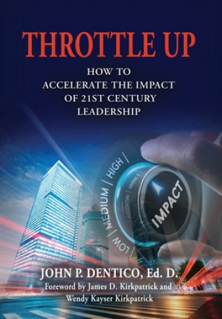 Libro Throttle Up John P. Dentico Ed D.
