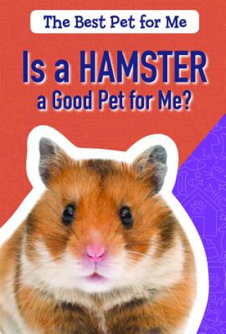 Knjiga Is a Hamster a Good Pet for Me? Jason Brainard