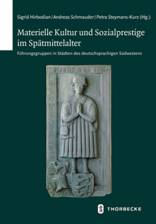 Książka Materielle Kultur und Sozialprestige im Spätmittelalter Andreas Schmauder