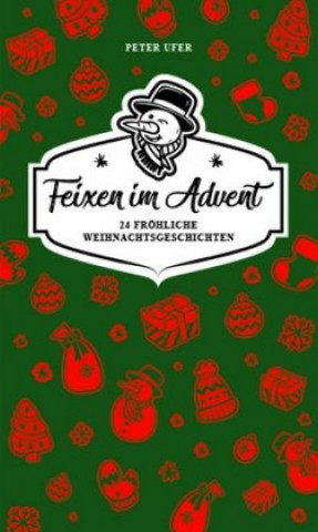 Kniha Feixen im Advent Peter Ufer