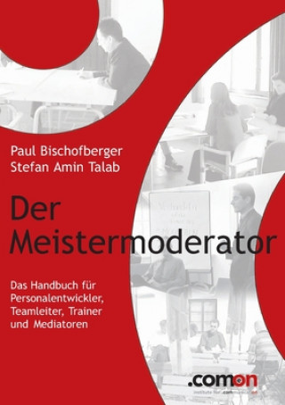 Knjiga Meistermoderator Paul Bischofberger