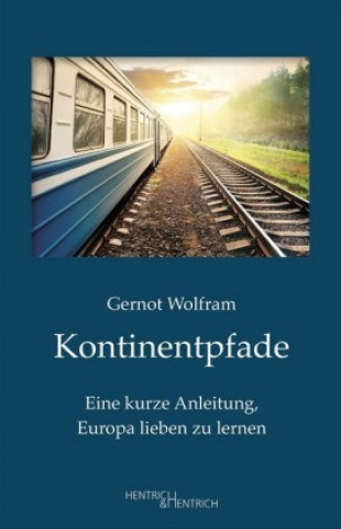 Knjiga Kontinentpfade Gernot Wolfram