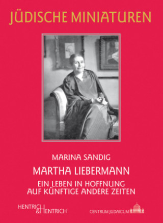 Книга Martha Liebermann Marina Sandig