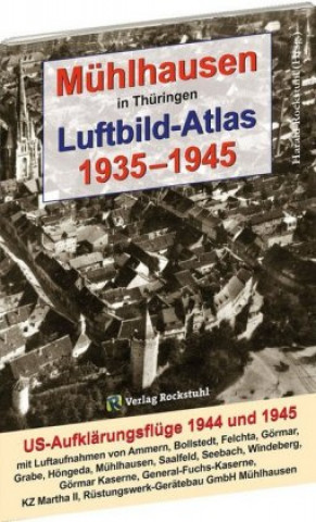 Carte Mühlhausen in Thüringen Luftbild-Atlas 1935-1945 Harald Rockstuhl