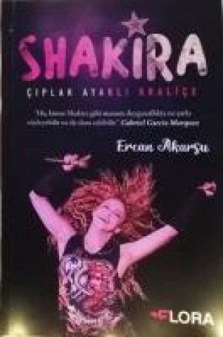 Könyv Shakira - Ciplak Ayakli Kralice 