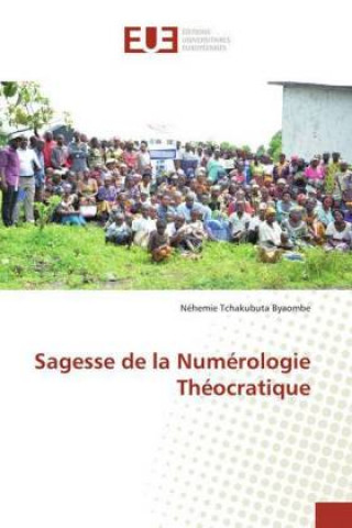 Kniha Sagesse de la Numérologie Théocratique Néhemie Tchakubuta Byaombe