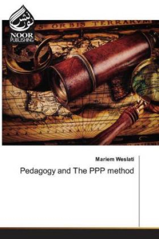 Könyv Pedagogy and The PPP method Mariem Weslati
