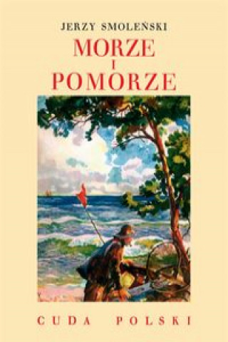 Könyv Morze i Pomorze Smoleński Jerzy