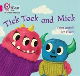 Knjiga Tick Tock and Mick Undrill