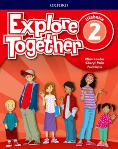 Kniha Explore Together 2 Class Book (SK Edition) Nina Lauder