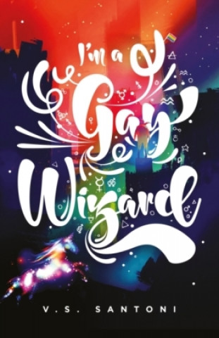 Libro I'm a Gay Wizard Mx V. S. Santoni