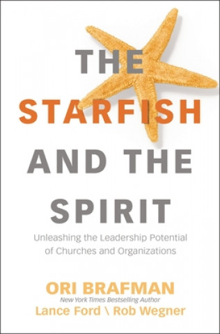 Carte Starfish and the Spirit Ori Brafman