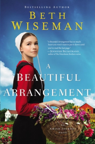 Kniha Beautiful Arrangement Beth Wiseman