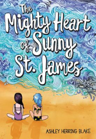 Livre The Mighty Heart of Sunny St. James 