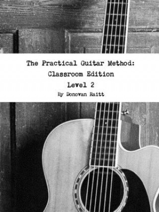 Kniha Practical Guitar Method: Classroom Edition Vol. 2 Donovan Raitt