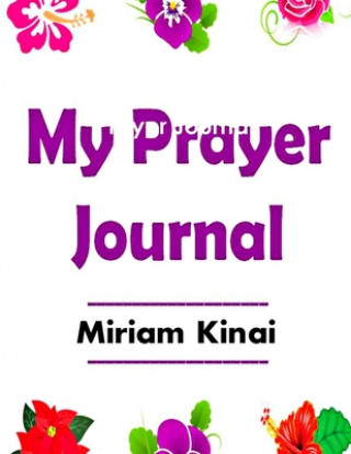 Knjiga Prayer Journal Miriam Kinai