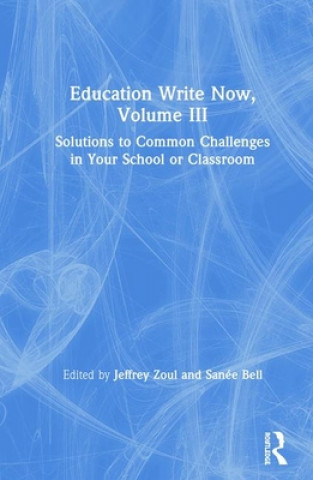 Książka Education Write Now, Volume III 