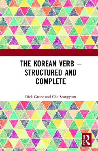 Könyv Korean Verb - Structured and Complete Dick Grune