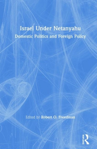 Libro Israel Under Netanyahu Robert O. Freedman