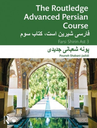Carte Routledge Advanced Persian Course Shabani-Jadidi