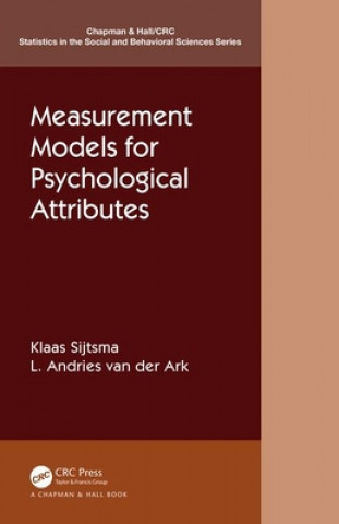 Kniha Measurement Models for Psychological Attributes Klaas Sijtsma