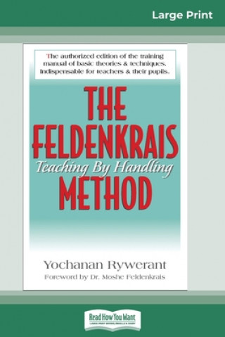 Carte Feldenkrais Method (16pt Large Print Edition) Moshe Feldenkrais