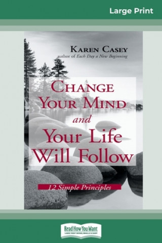 Книга Change Your Mind and Your Life Will Follow 