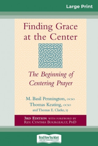 Książka Finding Grace at the Center Thomas Keating