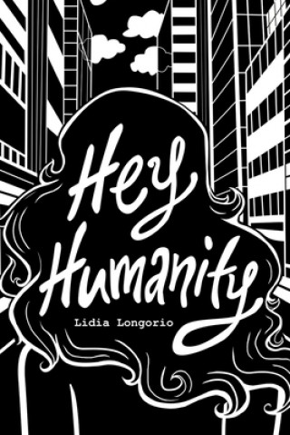 Kniha Hey Humanity LIDIA LONGORIO