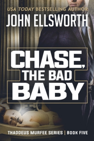 Kniha Chase, the Bad Baby 