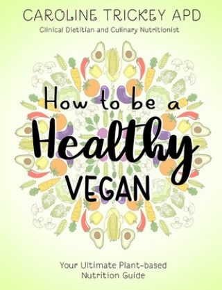 Kniha How to be a healthy vegan 