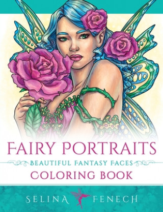 Könyv Fairy Portraits - Beautiful Fantasy Faces Coloring Book 