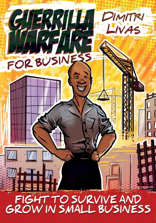 Könyv Guerrilla Warfare for Business - Comic Book Edition 