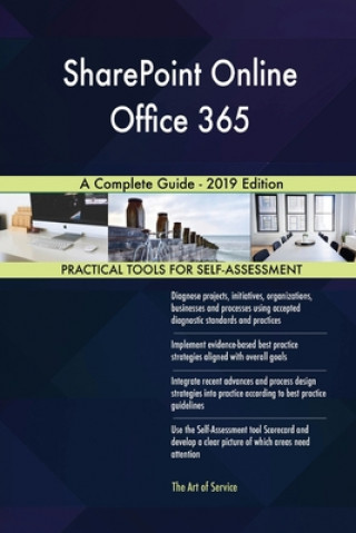 Kniha SharePoint Online Office 365 A Complete Guide - 2019 Edition Blokdyk Gerardus Blokdyk