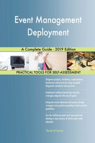 Knjiga Event Management Deployment A Complete Guide - 2019 Edition GERARDUS BLOKDYK