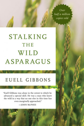Könyv Stalking The Wild Asparagus 