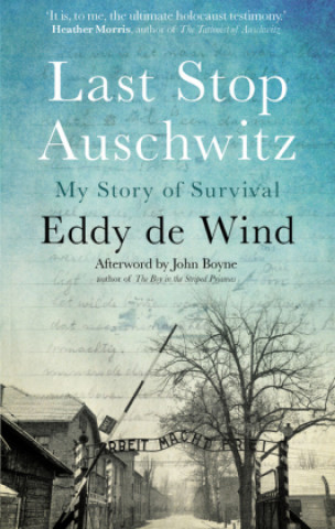 Kniha Last Stop Auschwitz Eddy de Wind