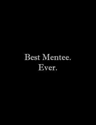 Kniha Best Mentee. Ever: Line Notebook Handwriting Practice Paper Workbook Tome Ryder