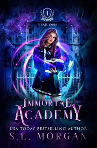 Knjiga Immortal Academy: Year One S L Morgan