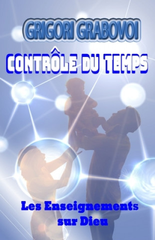 Book Controle Du Temps Grigori Grabovoi