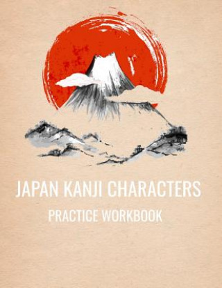 Könyv Japan Kanji Characters Practice Workbook: 8.5x11 110 Pages Reo Miller