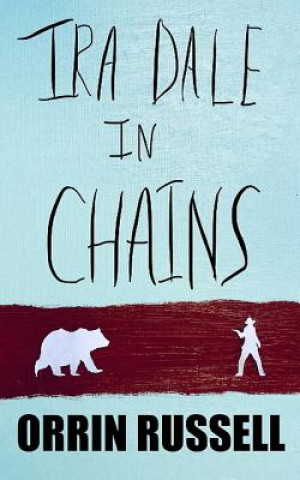 Buch Ira Dale in Chains Orrin Russell