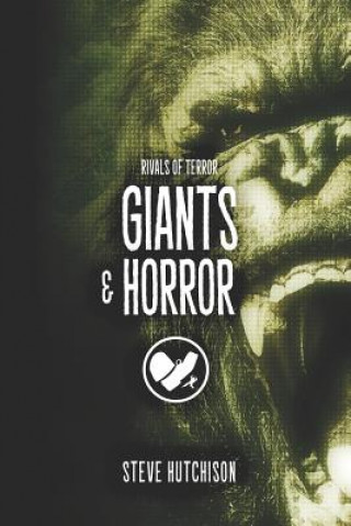Carte Giants & Horror Steve  Hutchison