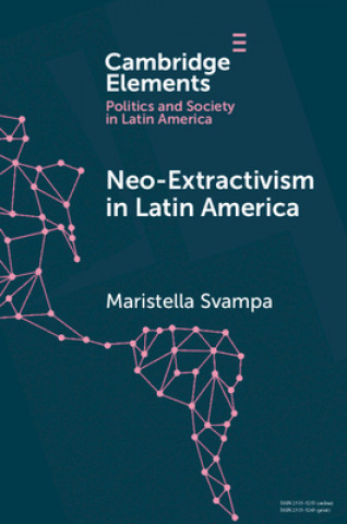 Libro Neo-extractivism in Latin America SVAMPA  MARISTELLA