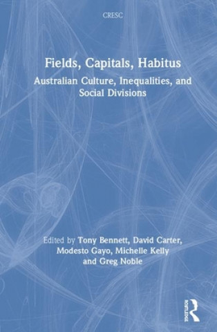 Libro Fields, Capitals, Habitus Tony Bennett
