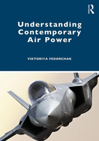 Knjiga Understanding Contemporary Air Power FEDORCHAK