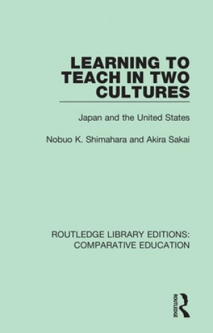 Buch Learning to Teach in Two Cultures Nobuo Shimahara