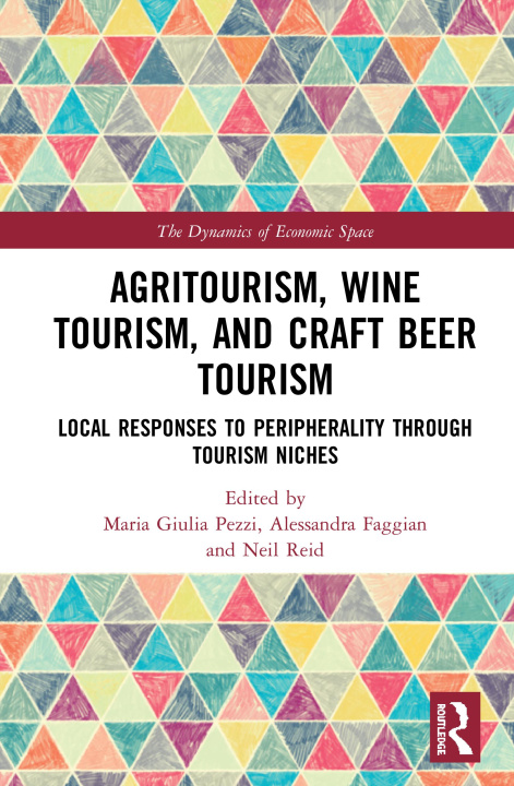 Kniha Agritourism, Wine Tourism, and Craft Beer Tourism 