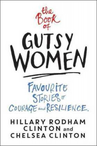Carte Book of Gutsy Women HILLARY RODHAM CLINT