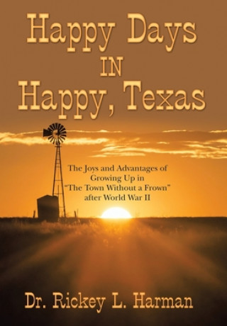 Carte Happy Days in Happy, Texas DR. RICKEY L HARMAN